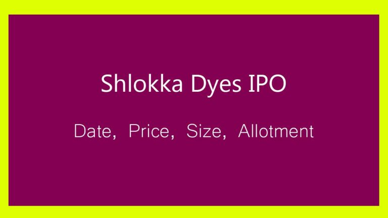 Shlokka dyes ipo subscription timeline