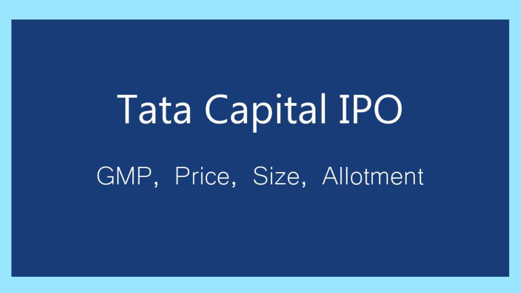 Tata Capital IPO: GMP, Objectives, Timeline and Shareholding