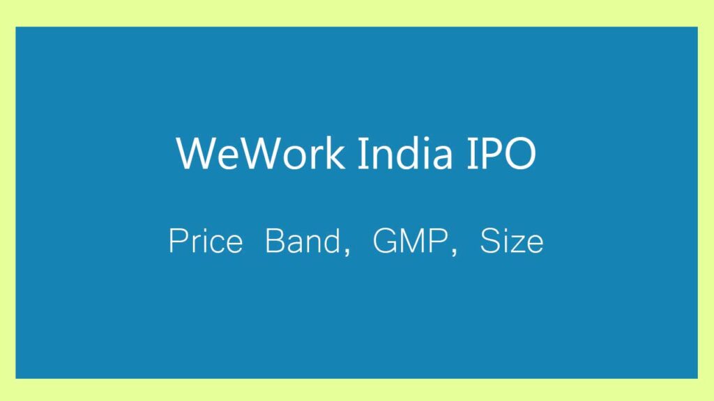 wework india ipo gmp trend