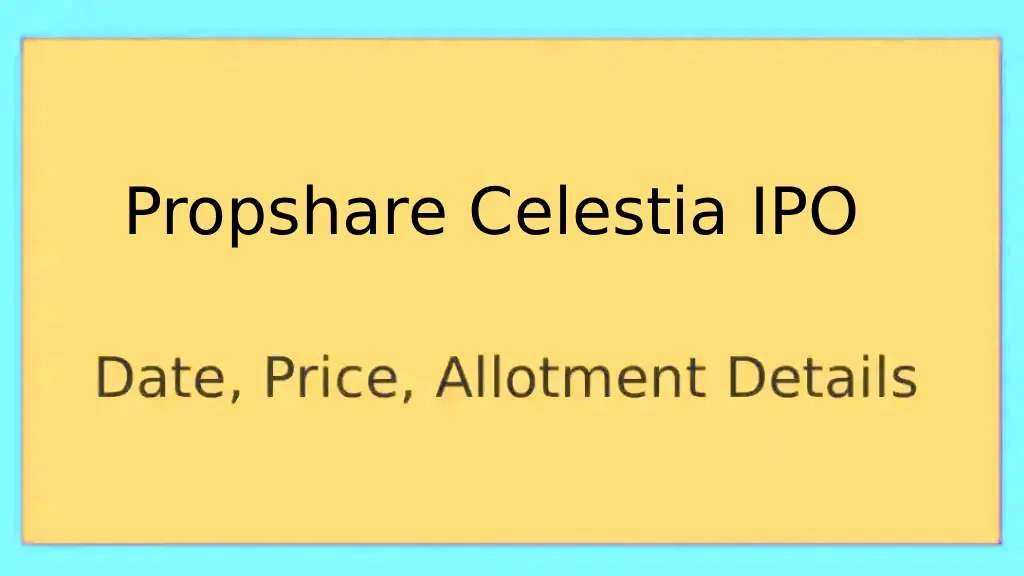 Propshare Celestia IPO